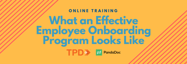 TPD.com | What an Effective Employee Onboarding Program Looks Like Webinar: Your Questions Answered!